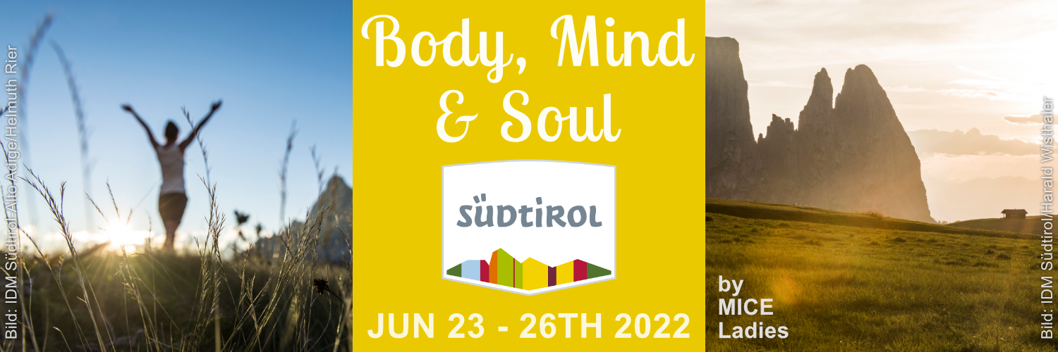 MICE Ladies Trip Body Mind & Soul Südtirol Juni 2022
