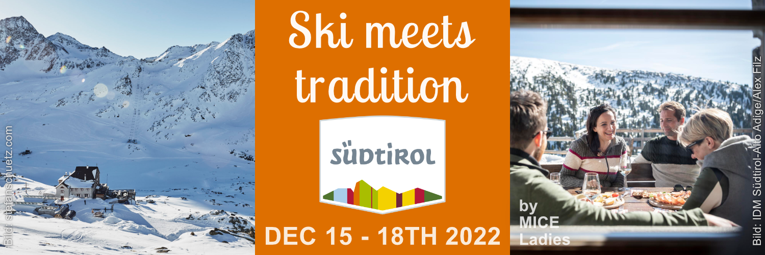 MICE Ladies Trip Ski meets tradition nach Südtirol Dezember 2022