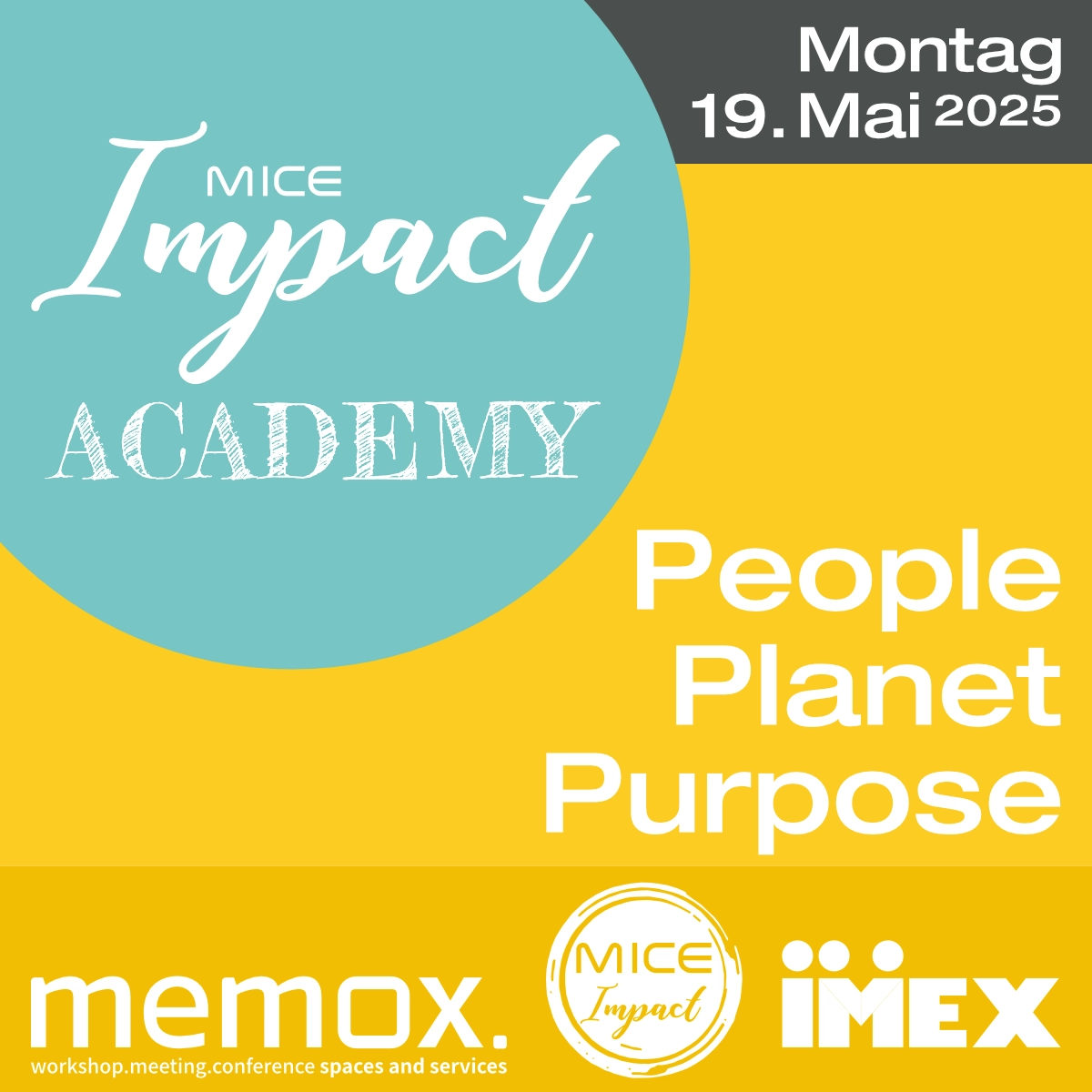 MICE Impact ACADEMY 19. Mai 2025 - People Planet Purpose - IMEX - memox.world - Taunusanlage - Frankfurt - Logo