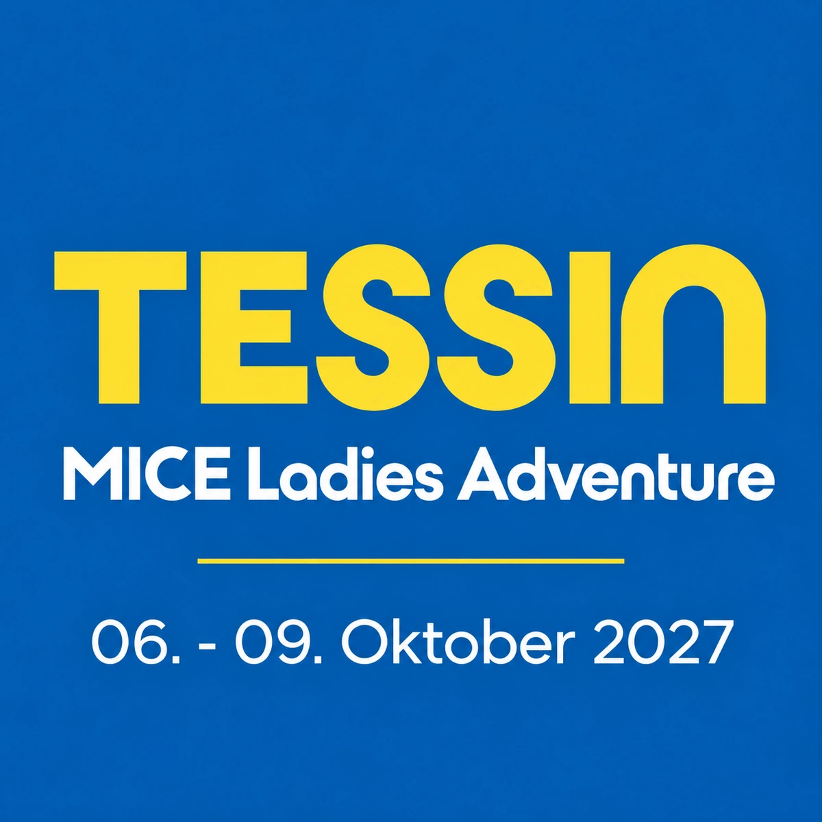 MICE Ladies Adventure Trip Tessin 2027